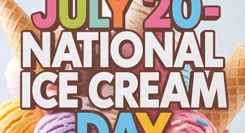 July 20. 2025 National Ice Cream SUNDAE FUNDAY